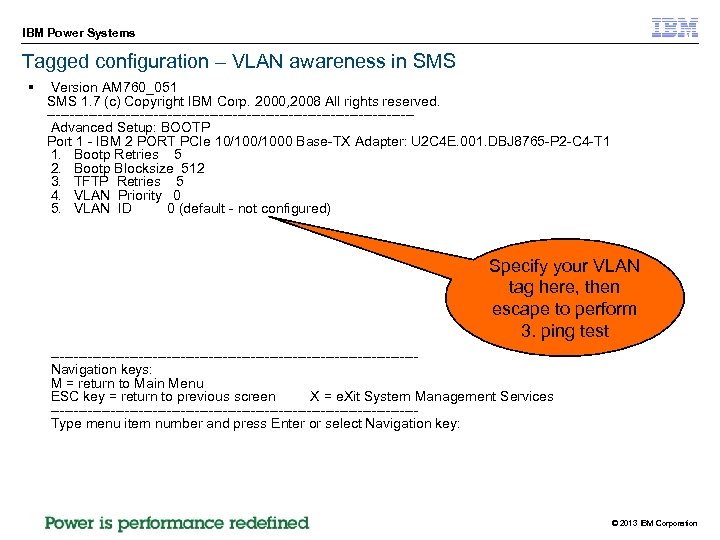 IBM Power Systems Tagged configuration – VLAN awareness in SMS § Version AM 760_051