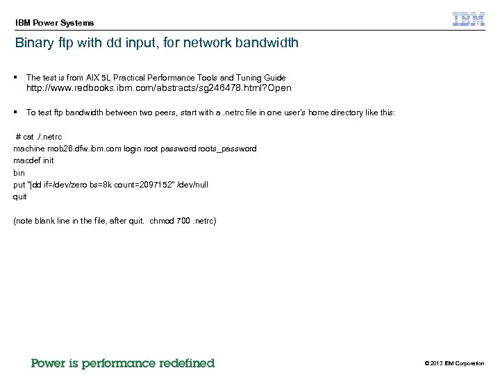 IBM Power Systems Binary ftp with dd input, for network bandwidth § The test