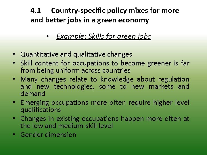 4. 1 Country-specific policy mixes for more and better jobs in a green economy