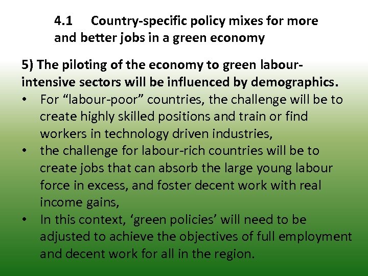 4. 1 Country-specific policy mixes for more and better jobs in a green economy
