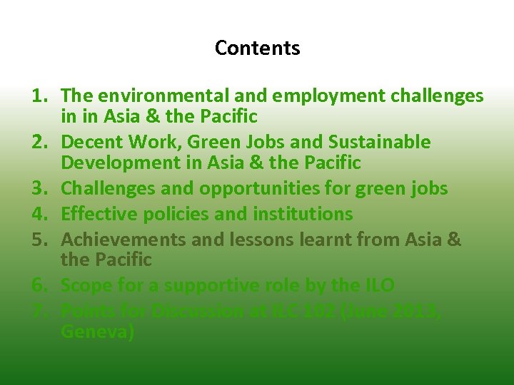 Contents 1. The environmental and employment challenges in in Asia & the Pacific 2.