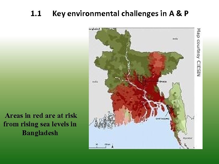 1. 1 Key environmental challenges in A & P Areas in red are at