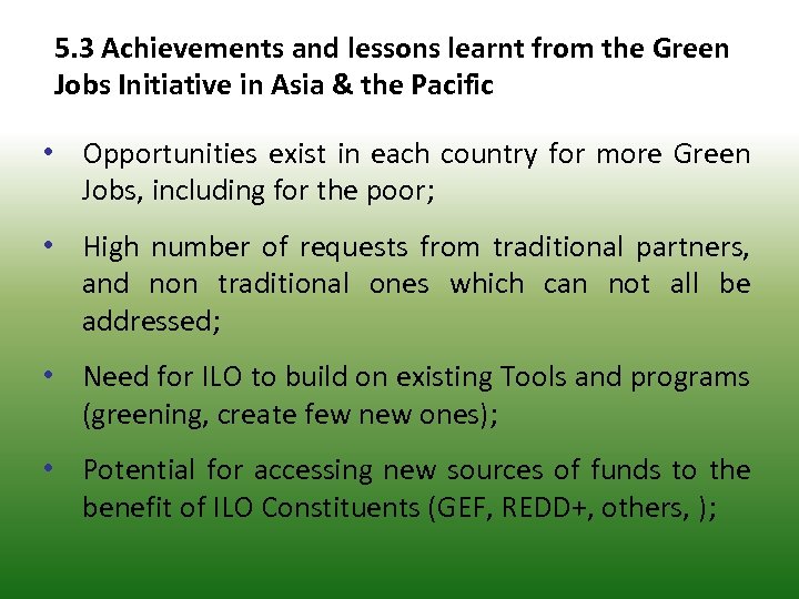 5. 3 Achievements and lessons learnt from the Green Jobs Initiative in Asia &