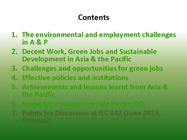 Contents 1. The environmental and employment challenges in A & P 2. Decent Work,