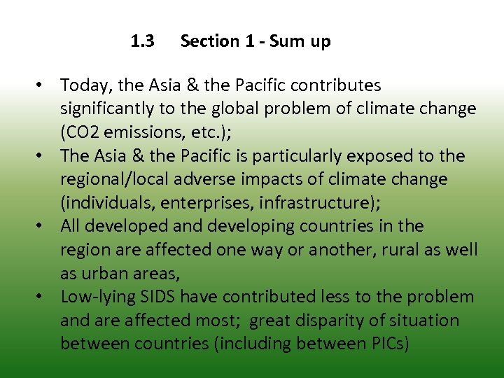 1. 3 Section 1 - Sum up • Today, the Asia & the Pacific