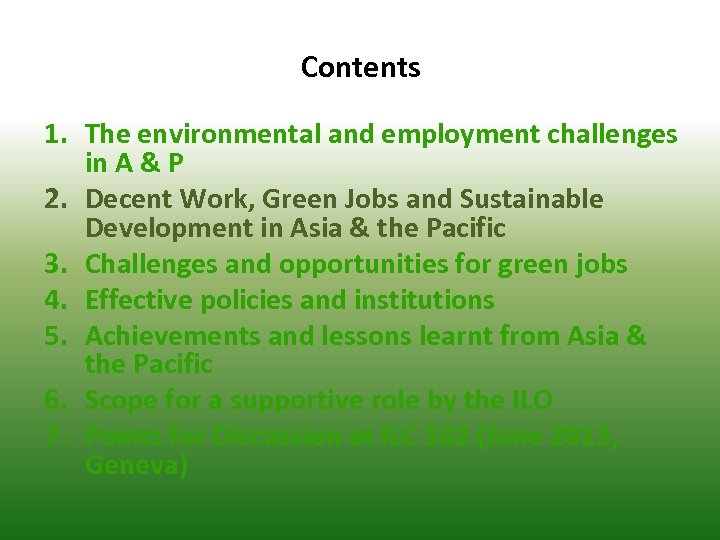 Contents 1. The environmental and employment challenges in A & P 2. Decent Work,