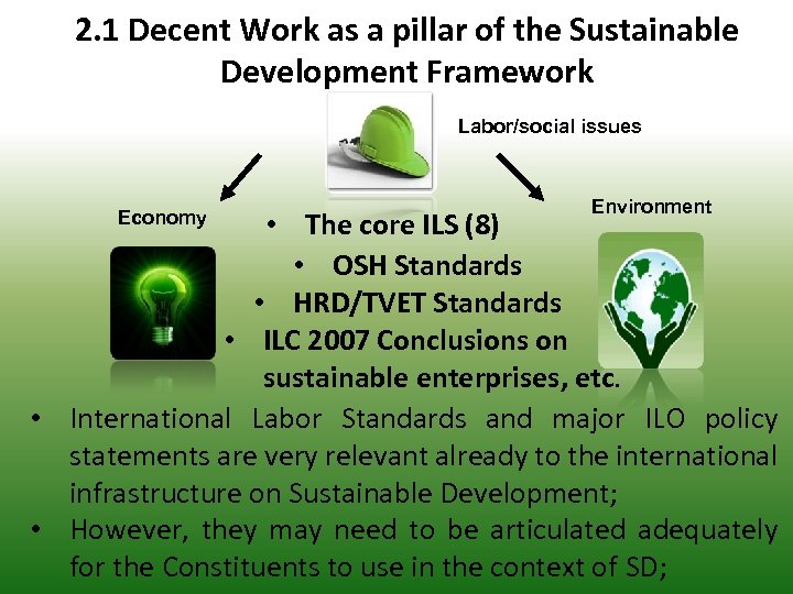 2. 1 Decent Work as a pillar of the Sustainable Development Framework Labor/social issues