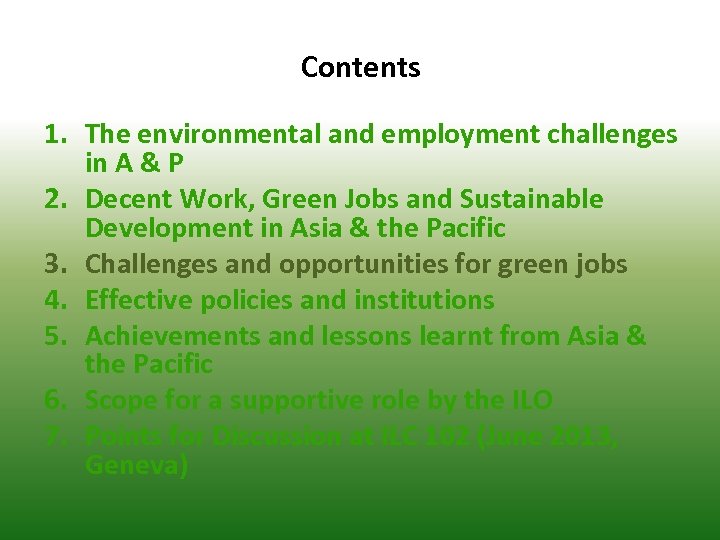 Contents 1. The environmental and employment challenges in A & P 2. Decent Work,