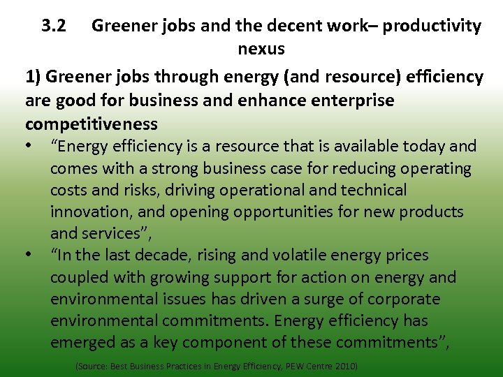 3. 2 Greener jobs and the decent work– productivity nexus 1) Greener jobs through