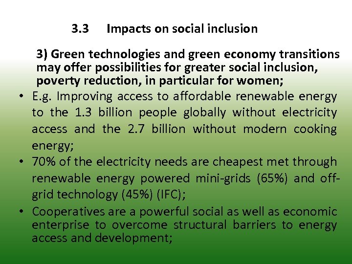 3. 3 Impacts on social inclusion 3) Green technologies and green economy transitions may