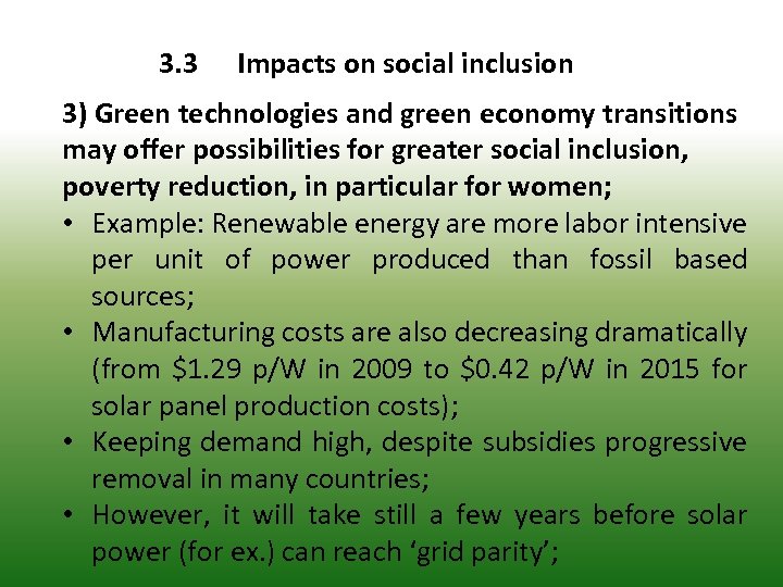 3. 3 Impacts on social inclusion 3) Green technologies and green economy transitions may