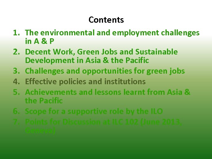 Contents 1. The environmental and employment challenges in A & P 2. Decent Work,