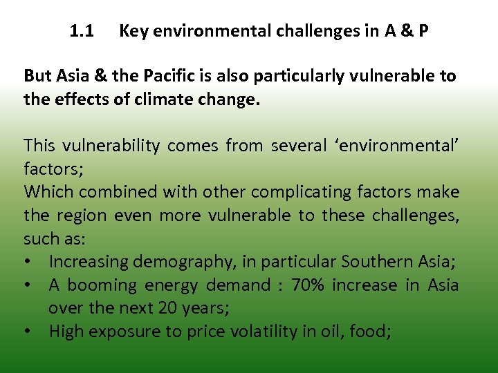 1. 1 Key environmental challenges in A & P But Asia & the Pacific