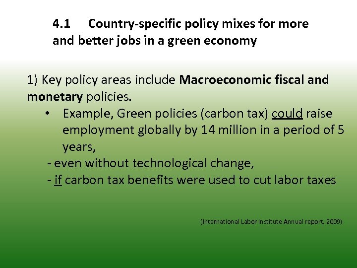 4. 1 Country-specific policy mixes for more and better jobs in a green economy