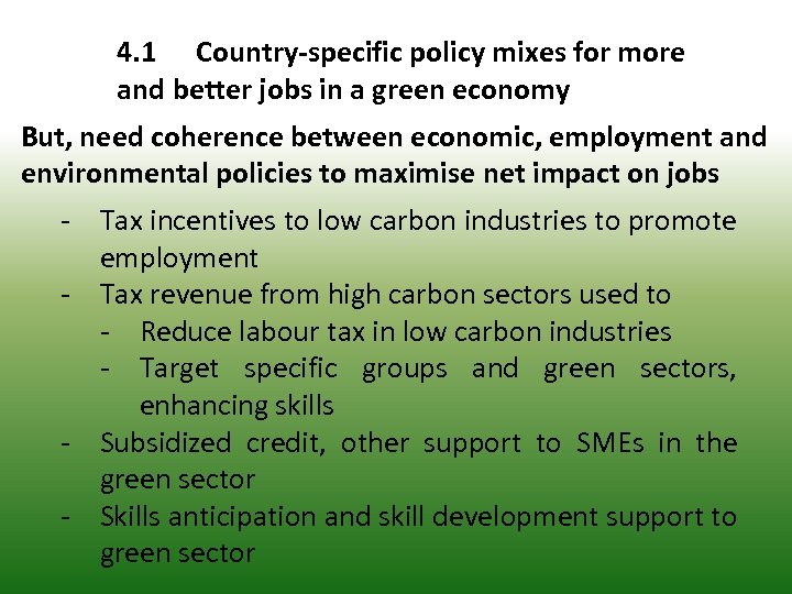 4. 1 Country-specific policy mixes for more and better jobs in a green economy