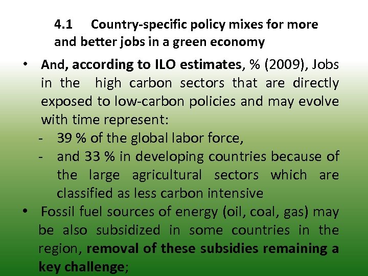 4. 1 Country-specific policy mixes for more and better jobs in a green economy