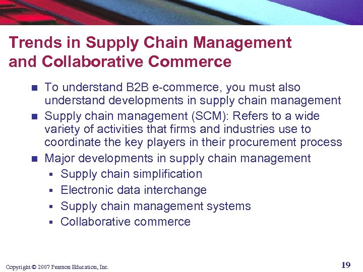 Trends in Supply Chain Management and Collaborative Commerce To understand B 2 B e-commerce,