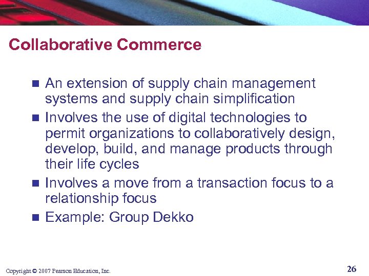 Collaborative Commerce An extension of supply chain management systems and supply chain simplification n