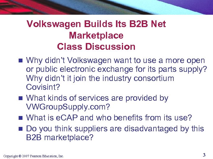 Volkswagen Builds Its B 2 B Net Marketplace Class Discussion Why didn’t Volkswagen want