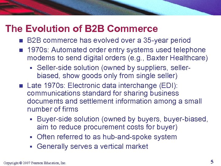 The Evolution of B 2 B Commerce B 2 B commerce has evolved over