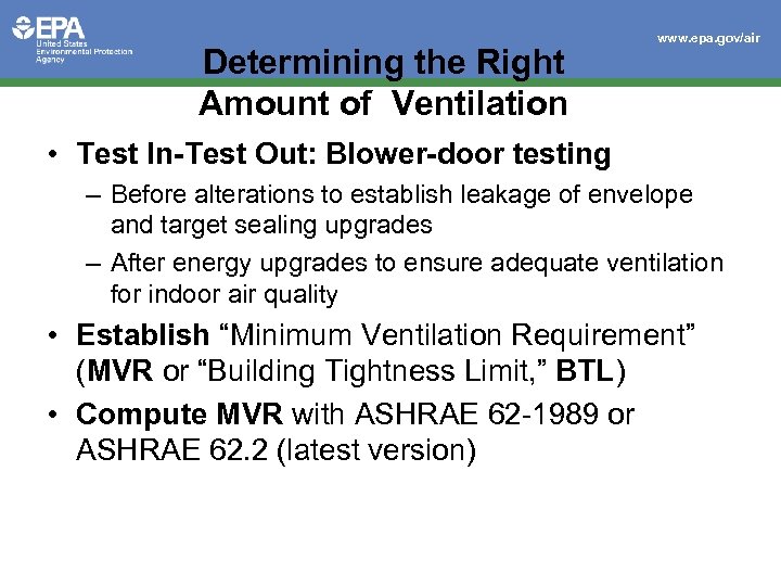 Determining the Right Amount of Ventilation www. epa. gov/air • Test In-Test Out: Blower-door