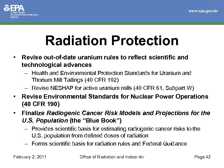 www. epa. gov/air Radiation Protection • Revise out-of-date uranium rules to reflect scientific and
