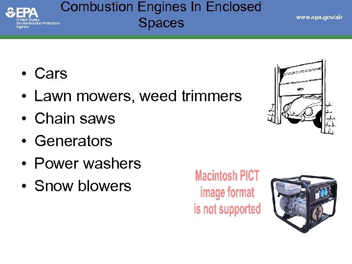 Combustion Engines In Enclosed Spaces • • • Cars Lawn mowers, weed trimmers Chain