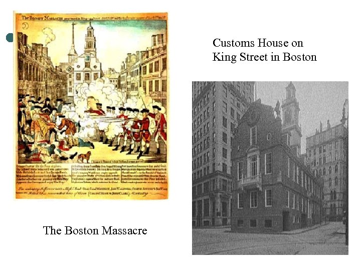 Customs House on King Street in Boston The Boston Massacre 