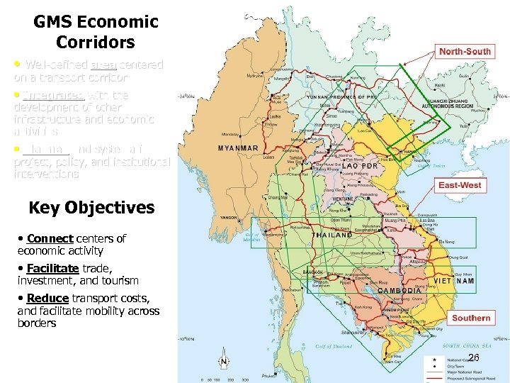 GMS Economic Corridors • Well-defined area centered on a transport corridor • Integrated with