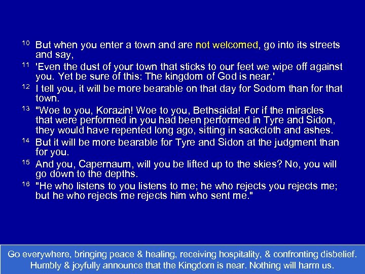 10 11 12 13 14 15 16 But when you enter a town and