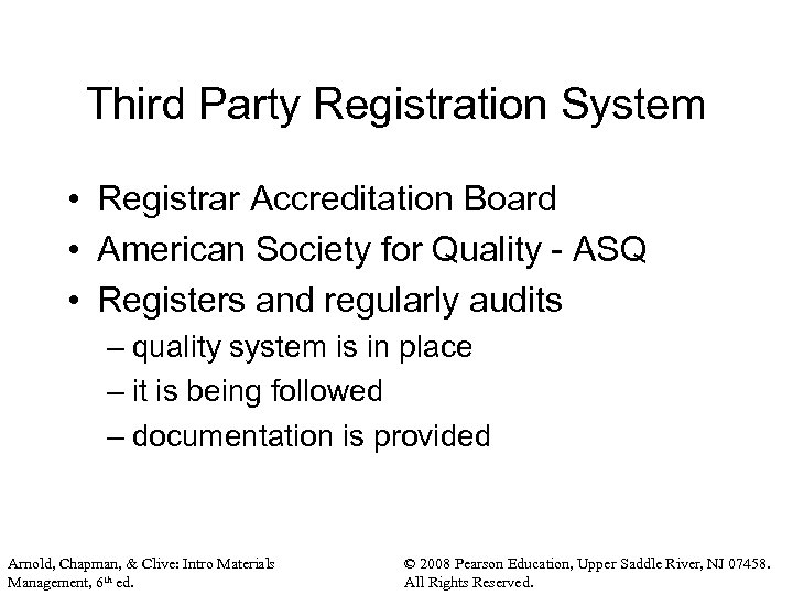 Third Party Registration System • Registrar Accreditation Board • American Society for Quality -