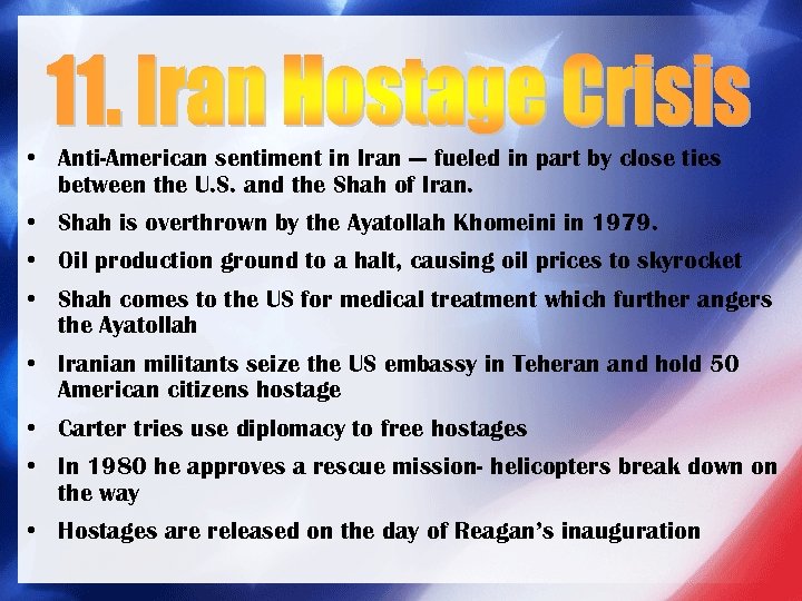  • Anti-American sentiment in Iran — fueled in part by close ties between