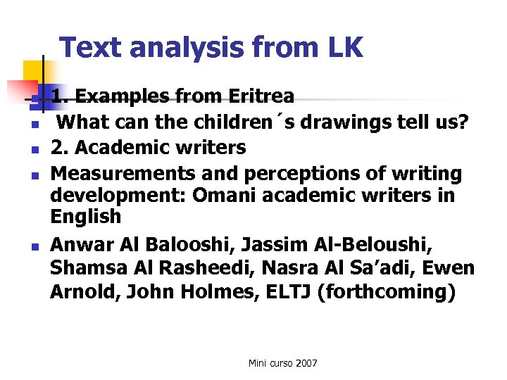 Text analysis from LK n n n 1. Examples from Eritrea What can the