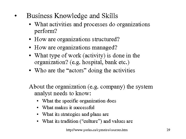  • Business Knowledge and Skills • What activities and processes do organizations perform?