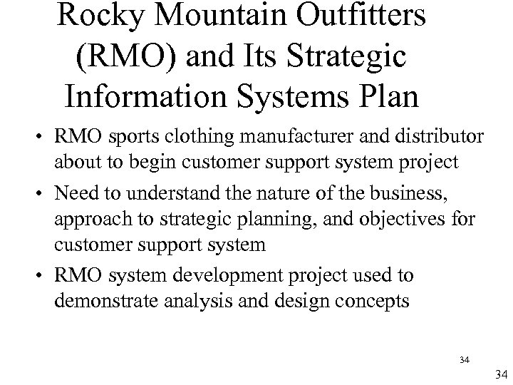 Rocky Mountain Outfitters (RMO) and Its Strategic Information Systems Plan • RMO sports clothing