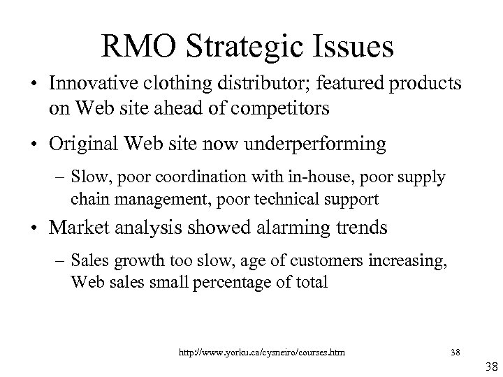 RMO Strategic Issues • Innovative clothing distributor; featured products on Web site ahead of