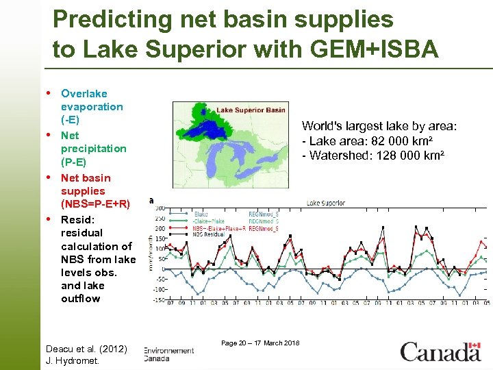 Predicting net basin supplies to Lake Superior with GEM+ISBA • Overlake • • •