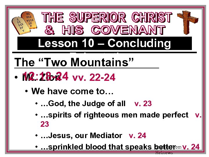 I II III IV V VI VIII IX X Lesson 10 – Concluding Exhortations