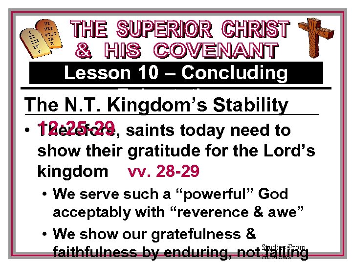 I II III IV V VI VIII IX X Lesson 10 – Concluding Exhortations