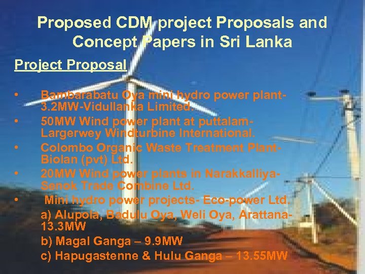 Proposed CDM project Proposals and Concept Papers in Sri Lanka Project Proposal • •
