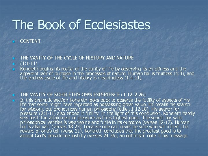 The Book of Ecclesiastes n n n CONTENT THE VANITY OF THE CYCLE OF