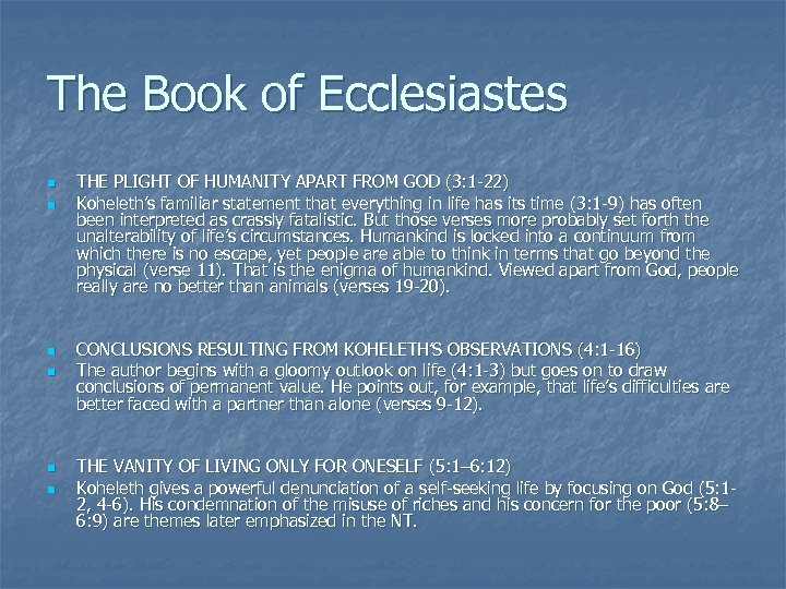 The Book of Ecclesiastes n n n THE PLIGHT OF HUMANITY APART FROM GOD