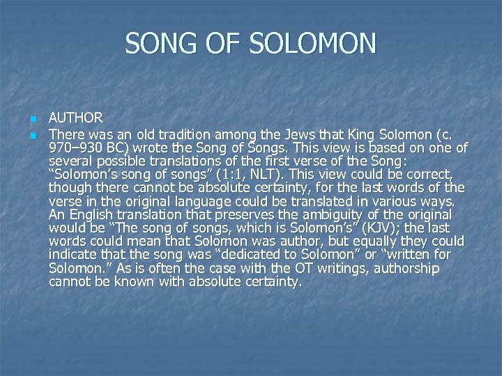 SONG OF SOLOMON n n AUTHOR There was an old tradition among the Jews