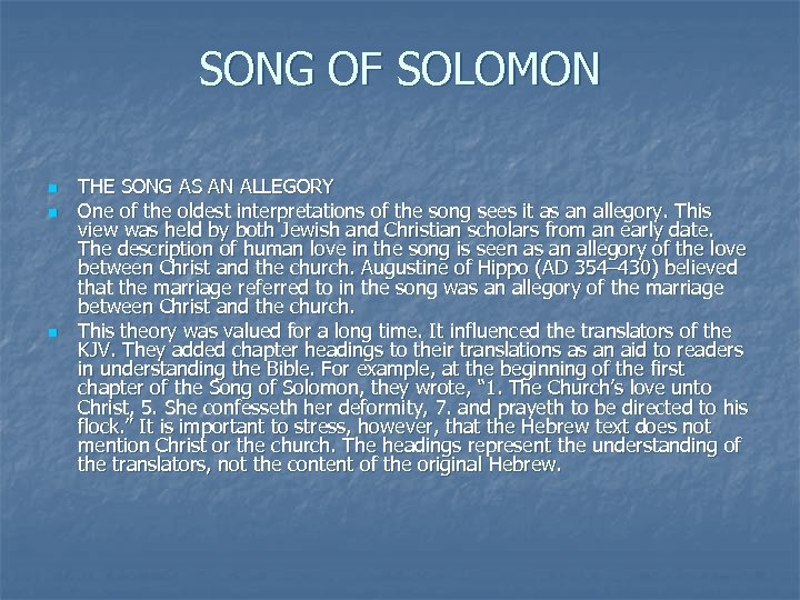 SONG OF SOLOMON n n n THE SONG AS AN ALLEGORY One of the