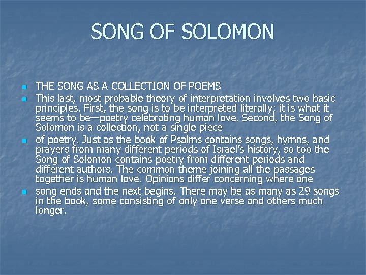 SONG OF SOLOMON n n THE SONG AS A COLLECTION OF POEMS This last,