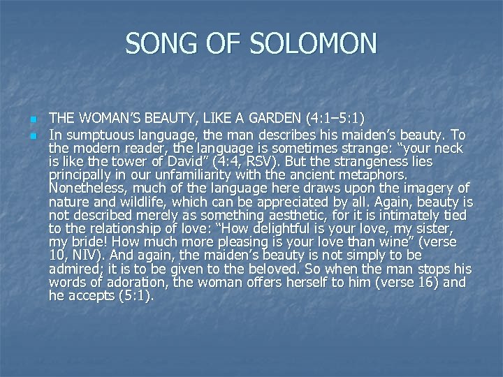 SONG OF SOLOMON n n THE WOMAN’S BEAUTY, LIKE A GARDEN (4: 1– 5: