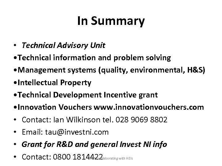 In Summary • Technical Advisory Unit • Technical information and problem solving • Management
