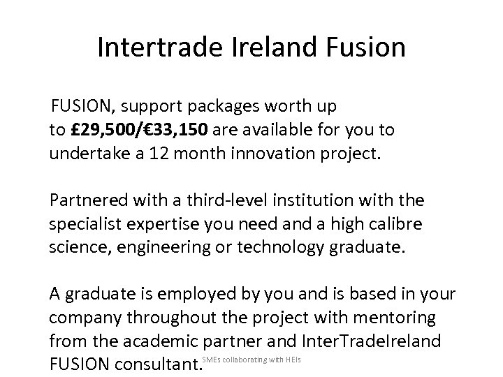 Intertrade Ireland Fusion FUSION, support packages worth up to £ 29, 500/€ 33, 150
