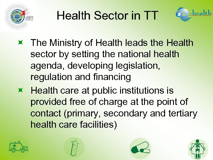 Health Sector in TT ÷ The Ministry of Health leads the Health sector by