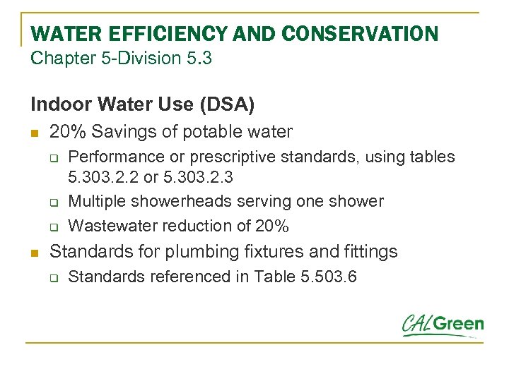 WATER EFFICIENCY AND CONSERVATION Chapter 5 -Division 5. 3 Indoor Water Use (DSA) n